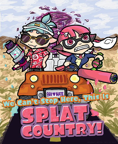 Digital colored drawing that shows a male and female inkling driving a jeep along a highway, with a license plate that says "Bri (heart) Nate". The female inkling is driving, has pink hair and is wearing a school outfit with a heart hairpin while wielding a splat roller weapon out of the vehicle. The male inkling has teal hair and is wearing a visored cap and aviator sunglasses alongside a Hawaiian shirt while holding a deco gal weapon. The land around them is mostly sandy with some low lying shrubs, and mountains in the distance. A giant purple ink tornado is behind the vehicle, and text is added to the front of the image that says "We Can't Stop Here, This is Splat Country!"